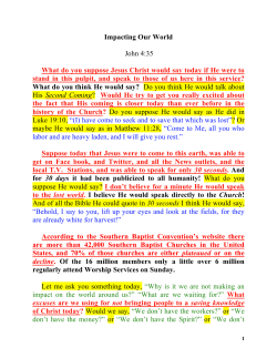 Impacting Our World John 4:35 What do you suppose Jesus Christ