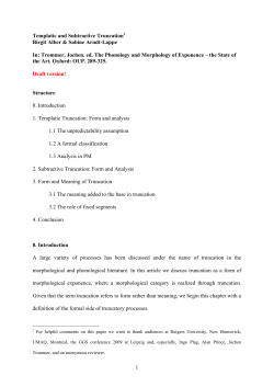 1 Templatic and Subtractive Truncation Birgit Alber