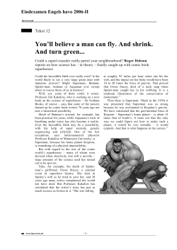 You`ll believe a man can fly. And shrink. And turn green