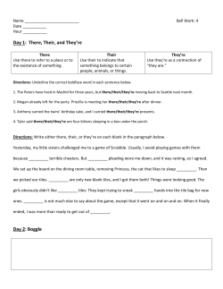 Day 1: There, Their, and They`re Day 2: Boggle