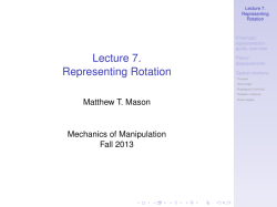 Lecture 7. Representing Rotation