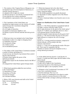 Lesson Three Questions 1. The creation of the Virginia House of