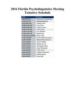 2016 Florida Psycholinguistics Meeting Tentative Schedule