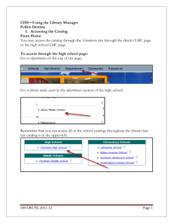 CHS—Using the Library Manager Follett Destiny I. Accessing the