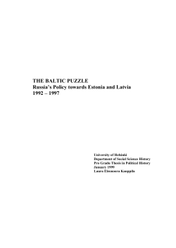 THE BALTIC PUZZLE Russia`s Policy towards Estonia and - E