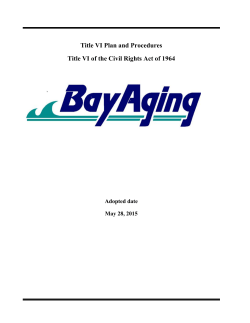 Title VI Plan and Procedures Title VI of the Civil Rights Act of 1964