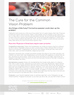 The Cure for the Common Vision Problem