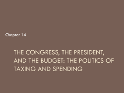 The Congress, the President, and the Budget: The Politics of Taxing