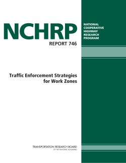 NCHRP Report 746 &ndash; Traffic Enforcement Strategies for Work Zones