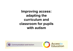 Improving access: adapting the curriculum and classroom for pupils