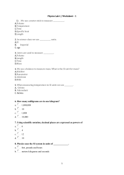 1 Physics Lab-I / Worksheet &ndash; 1 1) . We use a meter stick to measure
