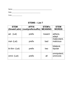 STEMS &ndash; List 7 STEM (Greek/Latin) AFFIX (root/prefix/suffix) STEM`s
