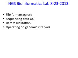 NGS BioinformaGcs Lab 8-‐23