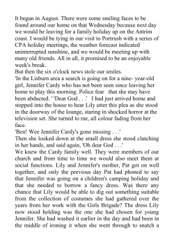 It began in August. There were some smiling faces to be