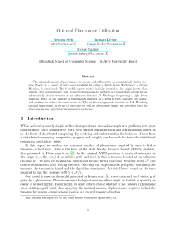 Optimal Pheromone Utilization