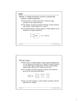 Gates Gate: A simple electronic circuit (a system) that realizes a