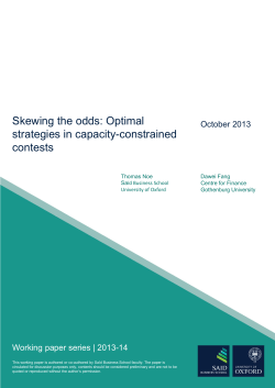 Skewing the odds: Optimal strategies in capacity