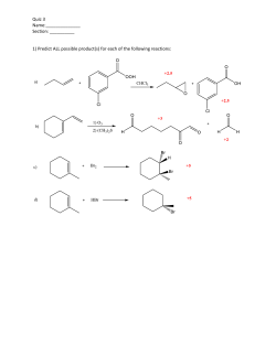 Quiz 3 Name: Section: ______ Se 1) Predict ALL possible product(s