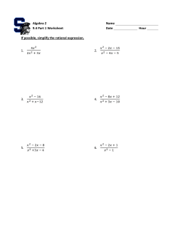 Algebra 2 Name 9.4 Part 1 Worksheet Date Hour If possible, simplify
