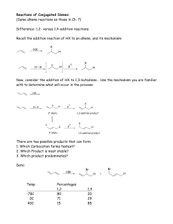 Reactions of Conjugated Dienes: (Same alkene reactions as those