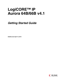 Xilinx UG238 LogiCORE IP Aurora 64B/66B v4.1 Getting Started