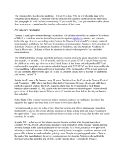 The tetanus article needs some updating – I`d say by a doc. Why do