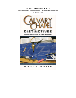 CALVARY CHAPEL DI STI NCTI VES The Foundational Principles