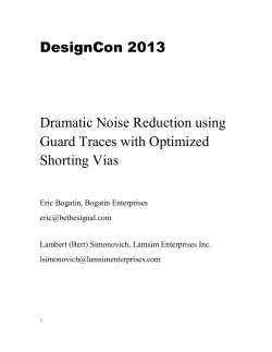DesignCon 2013 - Dramatic Noise Reduction using Guard Traces