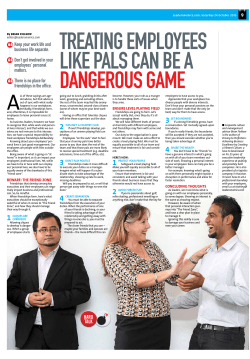 Keep your work life and business life separate. Don`t get involved in