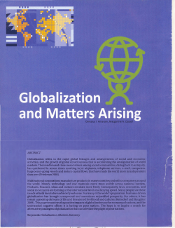 Globalization refers to the rapid global linkages and arrangements