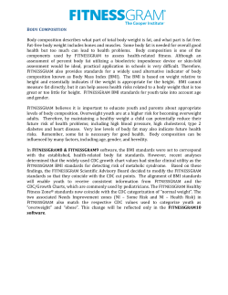 Body composition describes what part of total body weight is fat, and