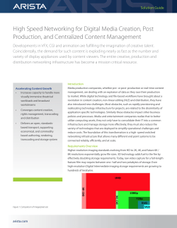 High Speed Networking for Digital Media Creation, Post Production