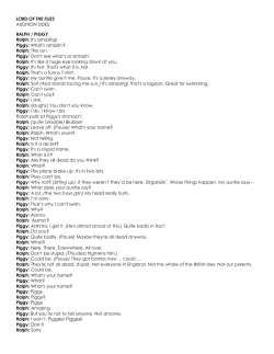 LORD OF THE FLIES AUDITION SIDES RALPH / PIGGY Ralph: It`s