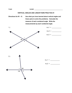 7.G.5 NAME: VERTICAL ANGLES AND LINEAR PAIRS PRACTICE