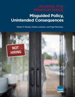 Raising the Minimum Wage: Misguided Policy, Unintended