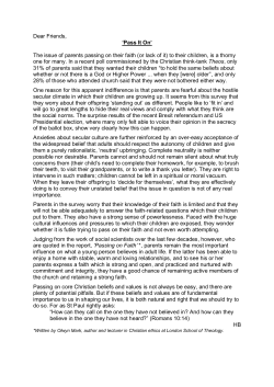 Dear Friends, `Pass It On` The issue of parents passing on their faith