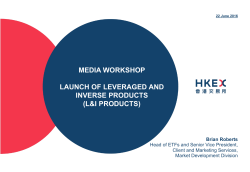 media workshop launch of leveraged and inverse products