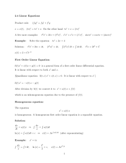 2.4 Linear Equations Product rule: (fg)/ = fg / + f/g x = x(t), (tx) / = tx/ +