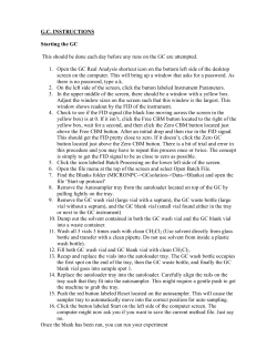 G.C. INSTRUCTIONS Starting the GC This should be done each day