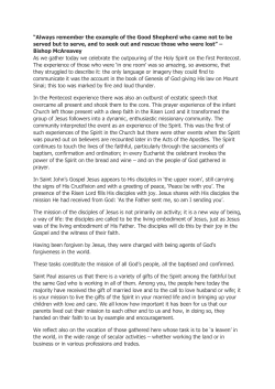 Always remember the example of the Good Shepherd who came not