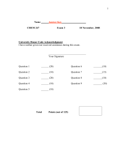 1 Name Answer Key CHEM 247 Exam 3 10 November, 2008