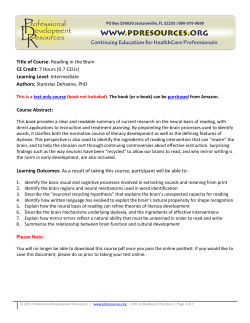 Title of Course: Reading in the Brain CE Credit: 7 Hours (0.7 CEUs