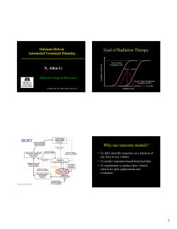 Goal of Radiation Therapy BGRT Why use outcome models?