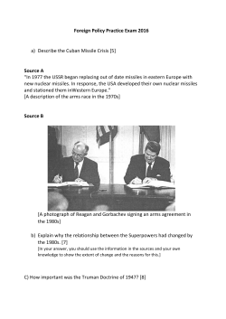 Foreign Policy Practice Exam 2016 a) Describe the Cuban Missile