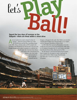 Spend the lazy days of summer at the ballpark&mdash;there are three