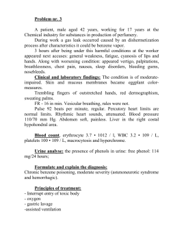 Problem nr. 3 A patient, male aged 42 years, working for 17