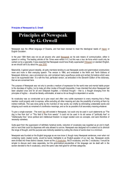 Principles of Newspeak by G. Orwell Newspeak was the official