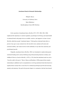 1 Attachment Bonds in Romantic Relationships Phillip R. Shaver