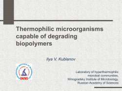 Thermophilic microorganisms, that are capable of degrading