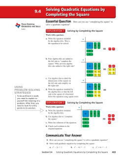 Solving Quadratic Equations by Completing the Square 9.4